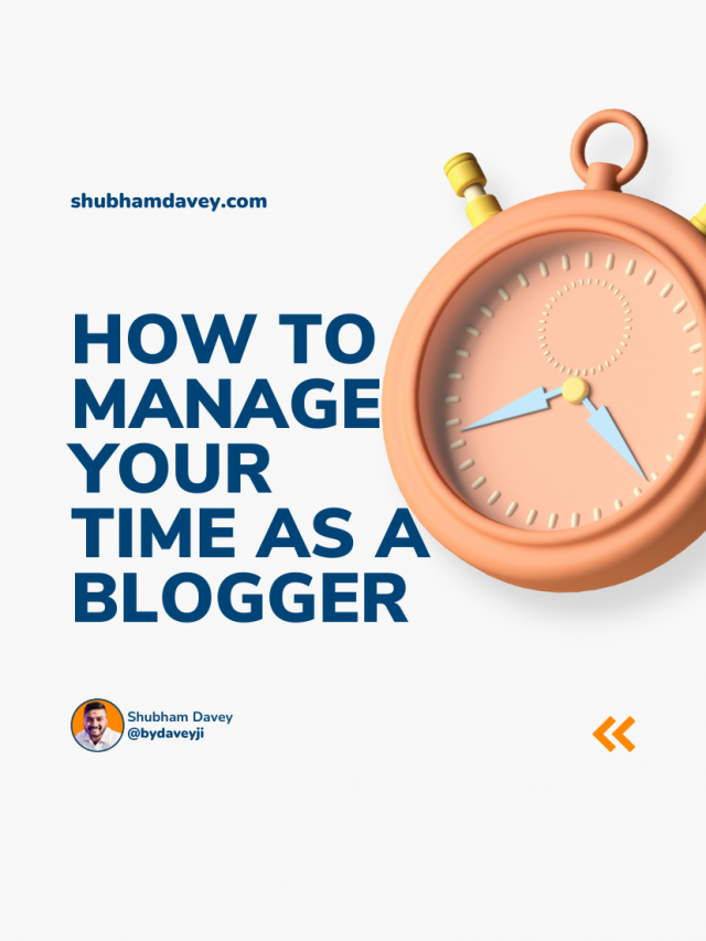 How to manage your time as a blogger
