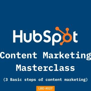 Issue #027 of Letters Bydavey talks about content marketing lessons from HubSpot that gets a ton of organic traffic from search